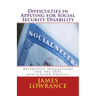 Difficulties in Applying for Social Security Disability: Respectful Disagreement and Suggestions for the SSDI Application Process