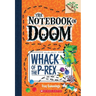 Whack of the P-Rex: A Branches Book (the Notebook of Doom #5)