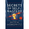 Secrets of Self-Mastery