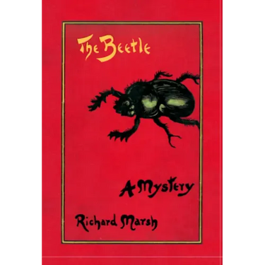 The Beetle: A Mystery