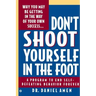Don't Shoot Yourself in the Foot