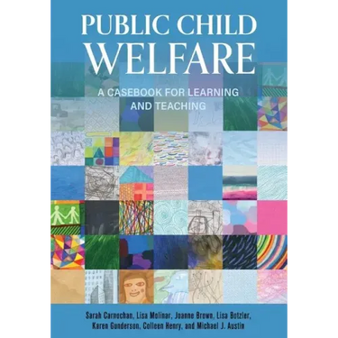Public Child Welfare: A Casebook for Learning and Teaching