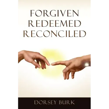 Forgiven Redeemed Reconciled