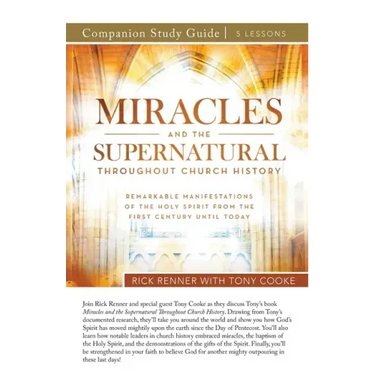 Miracles and the Supernatural Throughout Church History Study Guide