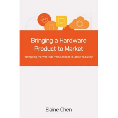 Bringing a Hardware Product to Market: Navigating the Wild Ride from Concept to Mass Production