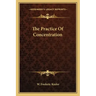 The Practice of Concentration