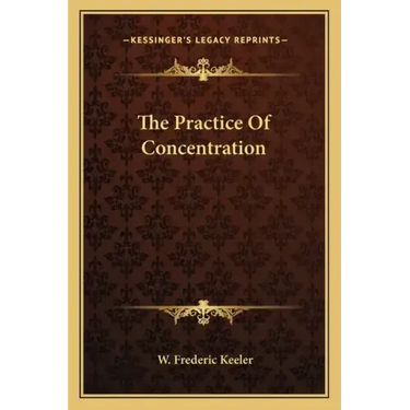 The Practice of Concentration