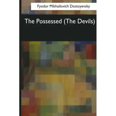 The Possessed: (The Devils)