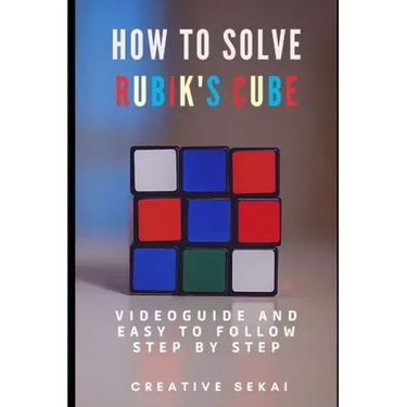 How To Solve Rubik's Cube: Videoguide and Easy To Follow Step by Step
