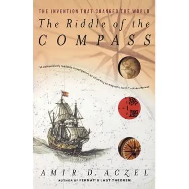 The Riddle of the Compass: The Invention That Changed the World
