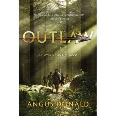 Outlaw: A Novel of Robin Hood