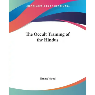 The Occult Training of the Hindus