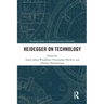 Heidegger on Technology