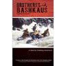 Brothers on the Bashkaus: A Siberian paddling adventure