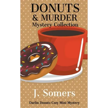 Donuts and Murder Mystery Collection - Books 1-4