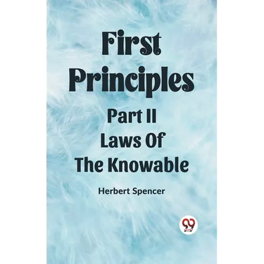 First Principles Part II Laws Of The Knowable