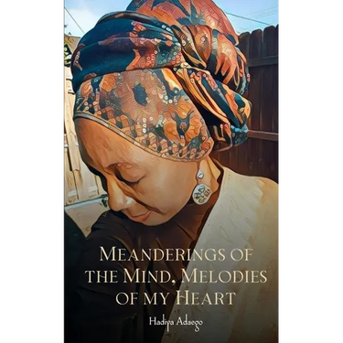 Meanderings of the Mind, Melodies of My Heart
