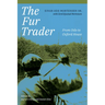 The Fur Trader: From Oslo to Oxford House