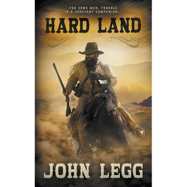 Hard Land: A Classic Western