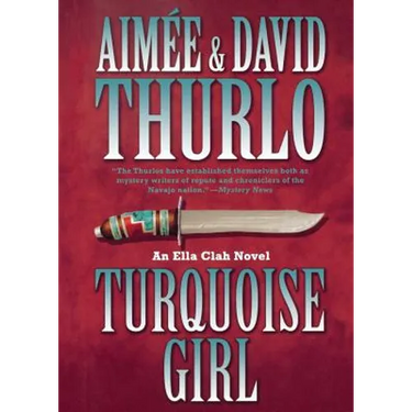 Turquoise Girl: An Ella Clah Novel