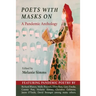 Poets with Masks On: A Pandemic Anthology