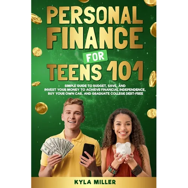 Personal Finance for Teens 101
