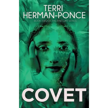 Covet: Book 2 of the Past Life Series