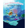 Amy's Dreaming Adventures: The Underwater Paradise