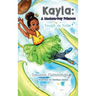 Kayla: A Modern Day Princess: Tough as Tulle