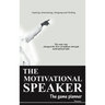 The Motivational Speaker: The Game Planner