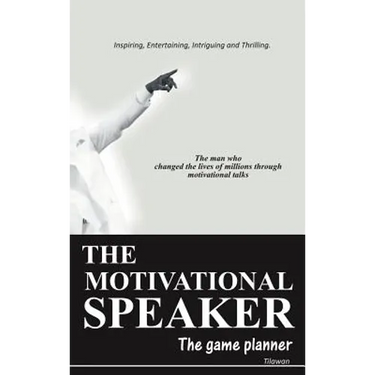 The Motivational Speaker: The Game Planner