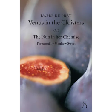 Venus in the Cloisters or the Nun in a Chemise: Curious Conversations
