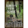 Turkey's Fiery Demise LP