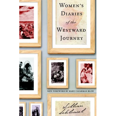 Women's Diaries of the Westward Journey