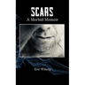 Scars: A Morbid Memoir