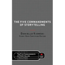 The Five Commandments of Storytelling