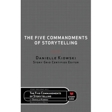 The Five Commandments of Storytelling