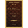The Book Of Nonsense: To Which Is Added More Nonsense (1902)