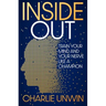 Inside Out: Train Your Mind and Your Nerve Like a Champion