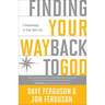 Finding Your Way Back to God: Five Awakenings to Your New Life