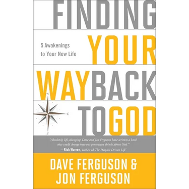 Finding Your Way Back to God: Five Awakenings to Your New Life