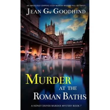 MURDER AT THE ROMAN BATHS an absolutely gripping cozy murder mystery full of twists