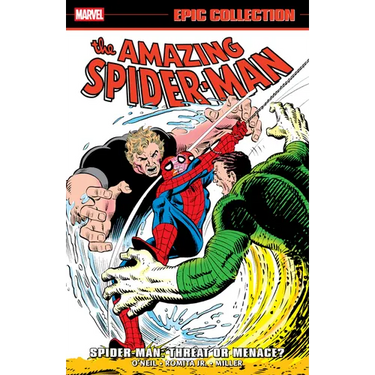 Amazing Spider-Man Epic Collection: Spider-Man - Threat or Menace?