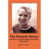 The Forever Penny: How Our Loved Ones Stay Connected After Death
