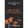 Deadly Convergence