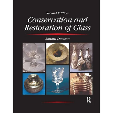 Conservation and Restoration of Glass