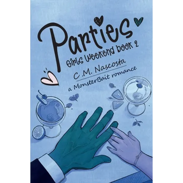 Parties; Girls Weekend Book 2