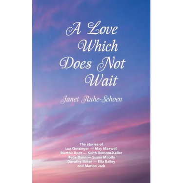 A Love Which Does Not Wait