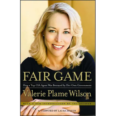 Fair Game: How a Top Spy Was Betrayed by Her Own Government