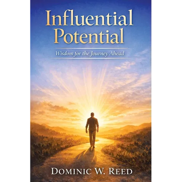 Influential Potential: Wisdom for the Journey Ahead
